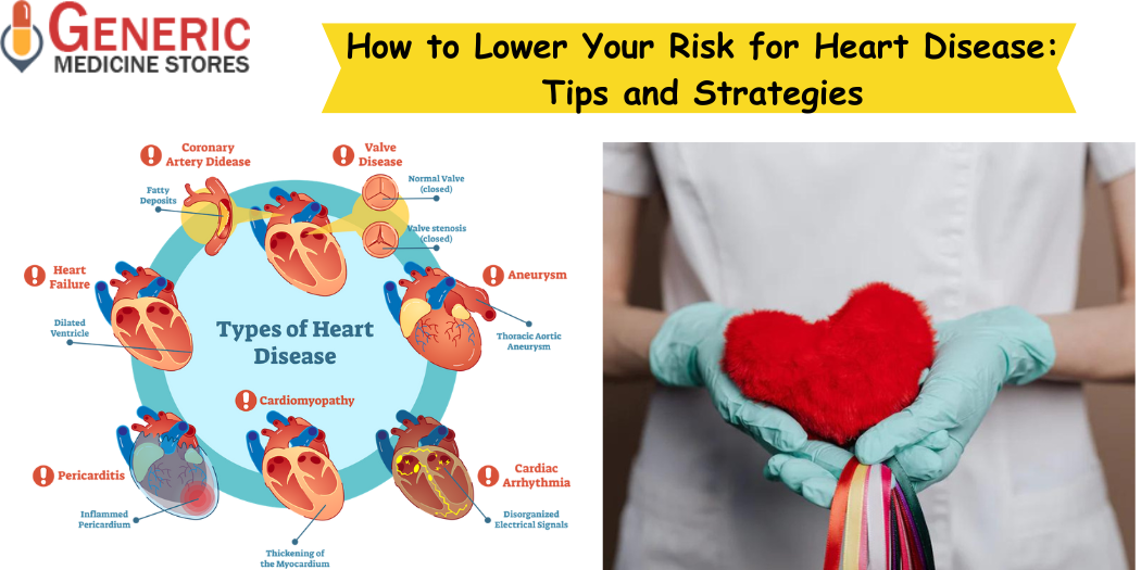 Lower Your Risk for Heart Disease: Tips and Strategies